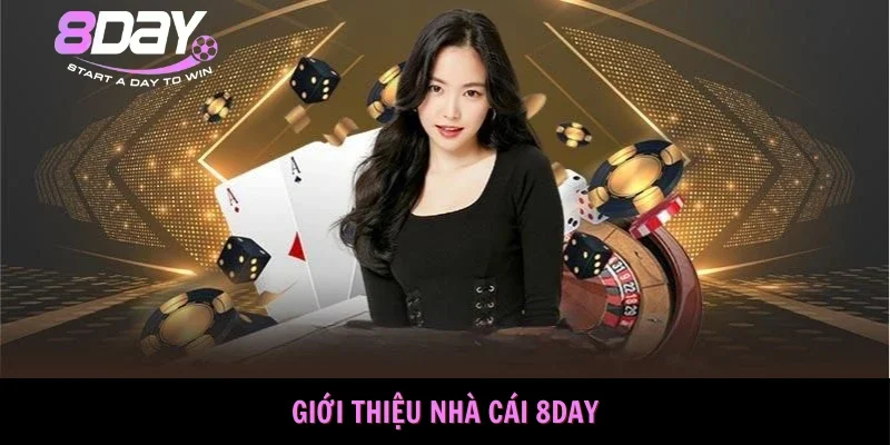 Giới thiệu nhà cái 8DAY